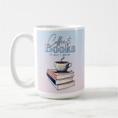 boeken en koffie is alles wat ik nodig heb koffiemok (Links)