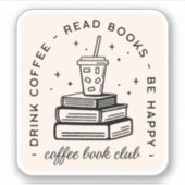 Boeken en koffie liefhebber club boekenwinkel sticker (Voorkant)