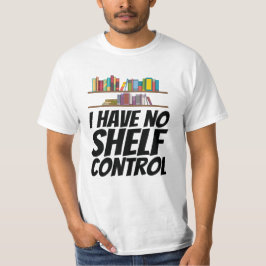 Boeken - Ik Heb Geen Plankcontrole T-shirt