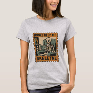 Boeken Keep Me Skeletal - Skeleton Reading T-shirt