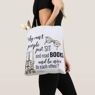 Boeken lezen. Wees aardig voor elkaar. Tote Bag