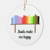 Boeken maken me gelukkig keramisch ornament (Links)