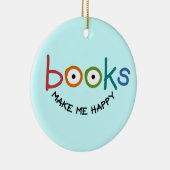 Boeken maken me gelukkig keramisch ornament (Rechts)