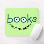 Boeken maken me gelukkig muismat (Met muis)