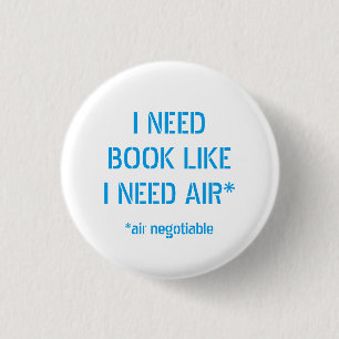Boeken nodig zoals ik lucht nodig heb ronde button 3,2 cm