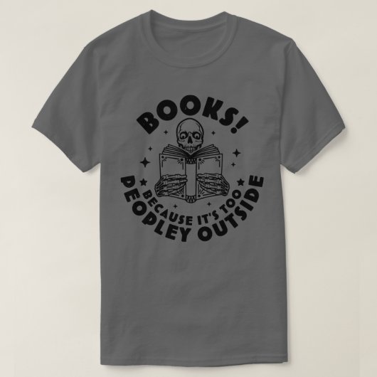 Boeken omdat het te veel mensen zijn buiten het sk t-shirt (Design voorkant)