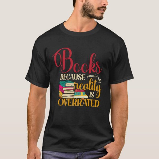 Boeken Omdat Vastgoed Overgewaardeerd is Leesboek  T-shirt (Voorkant)