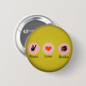 Boeken =peace=love ronde button 5,7 cm (Voorkant /achterkant)
