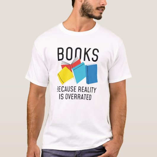 Boeken Reality Overrated T-shirt (Voorkant)