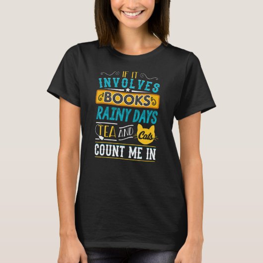 Boeken regendagen Tea Cats Bookish Bookworm Librar T-shirt (Voorkant)