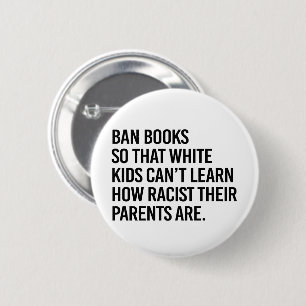 Boeken verbieden zodat witte kinderen niet kunnen ronde button 5,7 cm