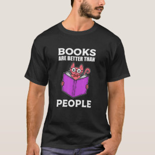 Boeken zijn beter een schitterende persoon t-shirt