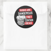 Boeken zijn gevaarlijk omdat ze ideeën bevatten ronde sticker (Tas)