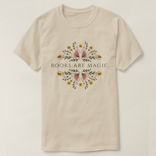 Boeken zijn Magische Boeken Moederdag Geschenken T-shirt