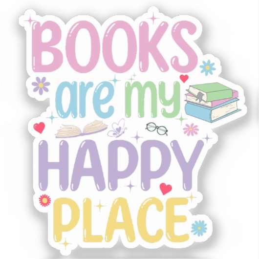 Boeken zijn mijn Happy Place boekenliefhebber Sticker (Voorkant)
