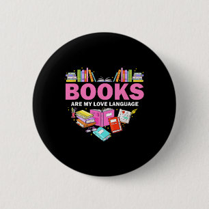 Boeken zijn mijn liefdestaal die Lover Librarian l Ronde Button 5,7 Cm