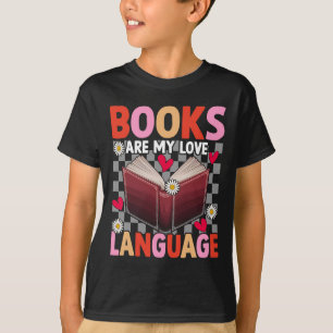 Boeken zijn mijn liefdestaal Lezer Bibliothecaris T-shirt