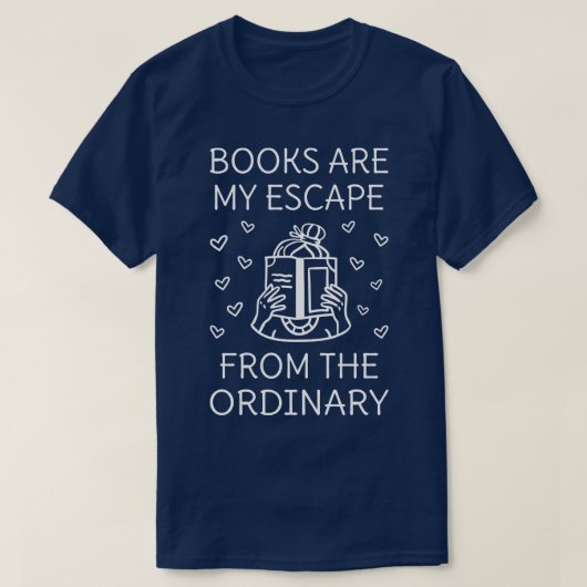 Boeken zijn mijn ontsnapping uit de gewone IV T-shirt (Design voorkant)
