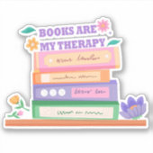 Boeken zijn mijn therapie: grappig citaat esthetis sticker (Voorkant)