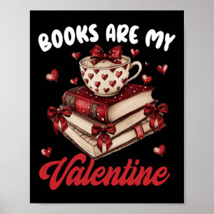 Boeken zijn mijn Valentijnsdag grappige quote voor Poster