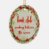 Boekenclub Funny Reading between the Wines Holiday Keramisch Ornament (Rechts)