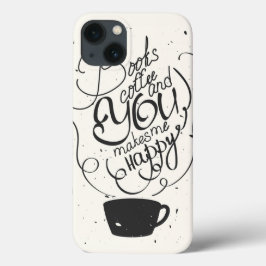 Boekenkoffie en jij maakt me gelukkig iPhone 13 hoesje