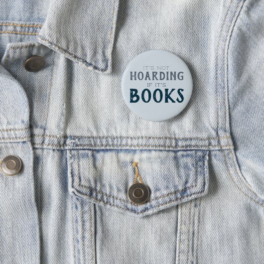 Boekenliefhebber Funny Hoarding Books Reading Nerd Ronde Button 5,7 Cm (In situ)