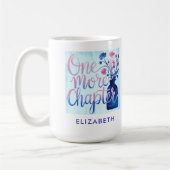 Boekenliefhebber Gift Blue One More Chapter Wildfl Koffiemok (Links)