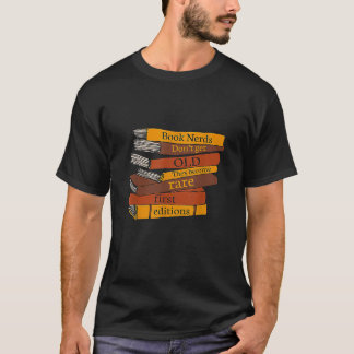 Boekennerds worden niet oud ze worden zeldzaam eer t-shirt