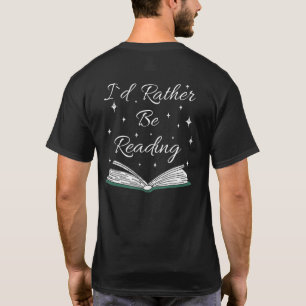 Boekenwurm Spreuk Over Boeken Ik Had Liever Geleze T-shirt