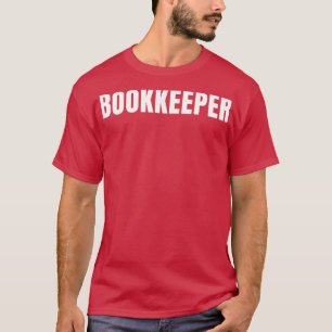 Boekhouder Funny Job Title Professie Birthday Gif T-shirt