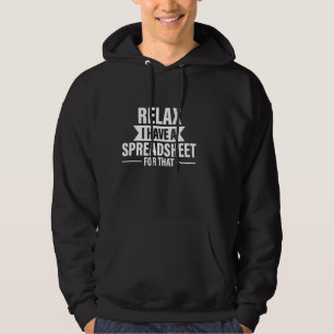 Boekhouder Funny Relax Spreadsheets Humor Boekhoud Hoodie