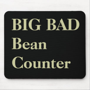 Boekhouder Grappige Nicknames - Bad Beancounter Muismat