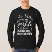 Boekhouder het kost veel stof om een Schoo te zijn T-shirt (Voorkant)