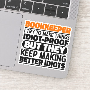 Boekhouder Ik probeer het grappig te maken Quote C Sticker
