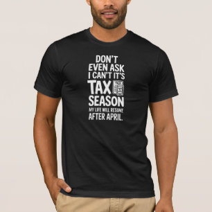 Boekhouder T-shirt Funny Belastingseizoen CPA Cade