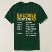 Boekhouding bank accountant Uurly Rate Funny Bank T-shirt (Design voorkant)
