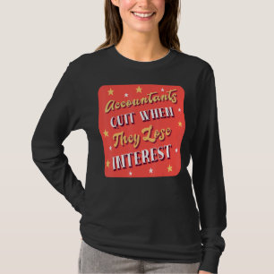 Boekhoudkundige bedrijven sluiten af als ze rentev t-shirt