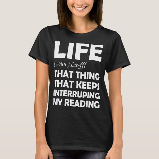 Boekleven dat ding dat mijn re blijft onderbreken t-shirt (Voorkant)