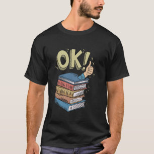 Boekliefhebber Ik Ben Ok Boekenwurm Boeken Lezen T-shirt