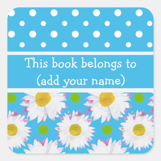 Boekplaten om te personaliseren: Polka's, Daisies  Vierkante Sticker (Voorkant)