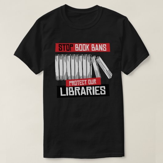 Boekverboden stoppen Libraries beschermen T-shirt (Design voorkant)