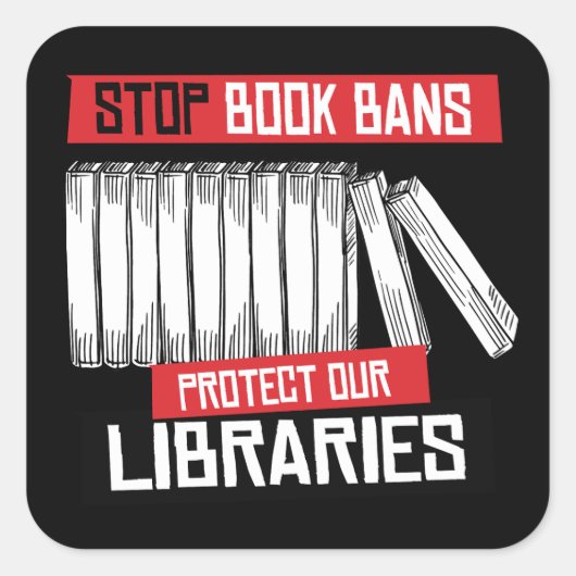 Boekverboden stoppen Libraries beschermen Vierkante Sticker (Voorkant)