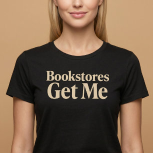 Boekwinkels krijgen me aan het lezen t-shirt