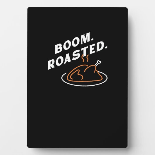 Boem. Geroosterd. Beste grappige Thanksgiving-dag Fotoplaat (voorkant)