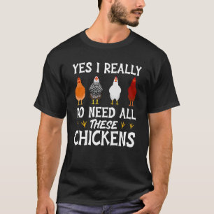 Boer boeren ja nodig hebben al deze kippen t-shirt