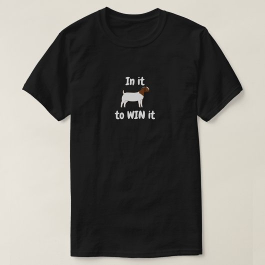 Boer Goat - erin om het te winnen T-shirt (Design voorkant)