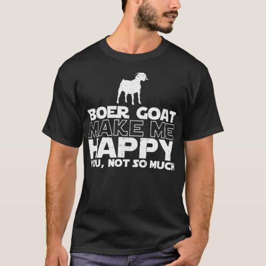 Boer Goat maakt me een fijn T-shirt (Voorkant)