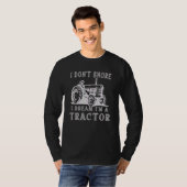 Boer ik droomde niet dat ik een tractor ben t-shirt (Voorkant volledig)