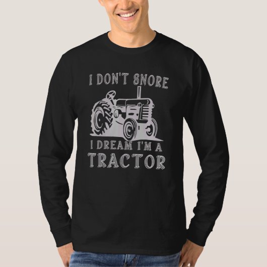 Boer ik droomde niet dat ik een tractor ben t-shirt (Voorkant)